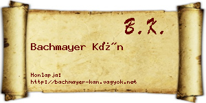 Bachmayer Kán névjegykártya